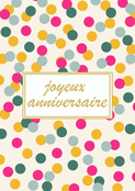 Joyeux anniversaire aux confettis color&eacute;s